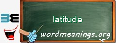 WordMeaning blackboard for latitude